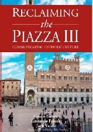 Reclaiming the Piazza III